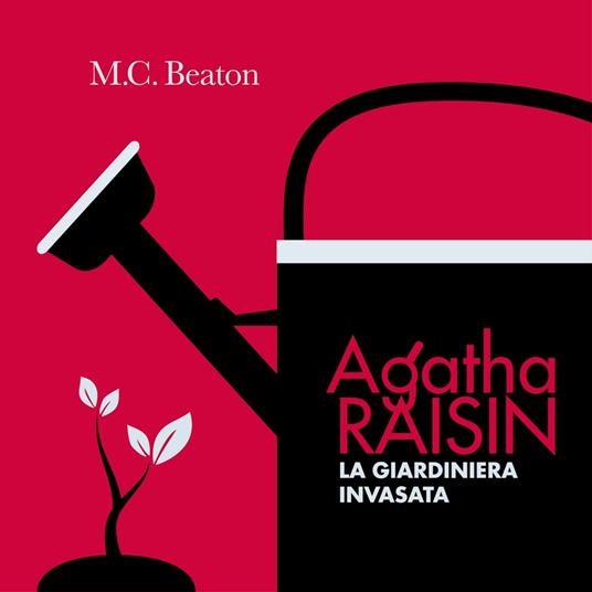 Agatha Raisin e la giardiniera invasata (4° caso)