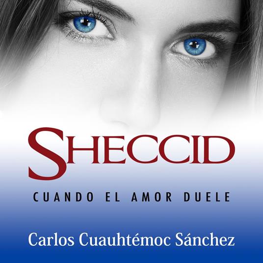 Sheccid. Cuando el amor duele