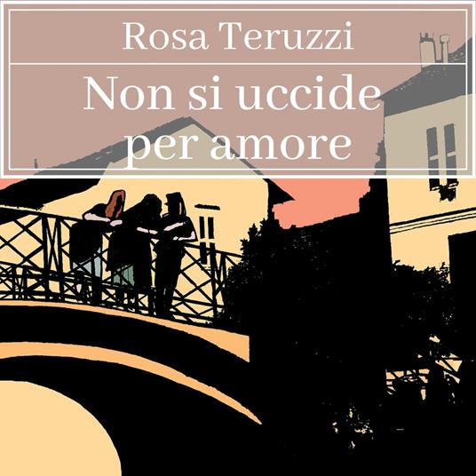 Non si uccide per amore - 3