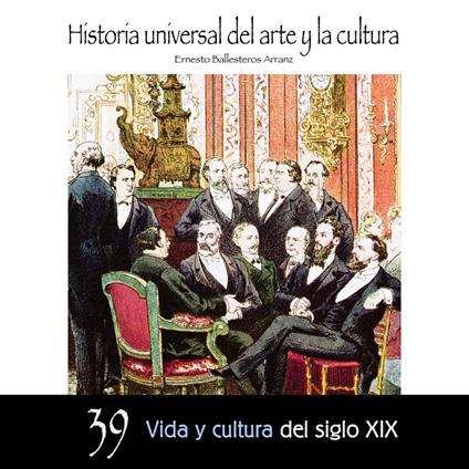 Vida y cultura del Siglo XIX