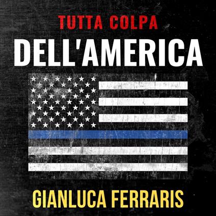 Tutta colpa dell'America