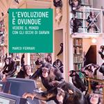 L'evoluzione è ovunque