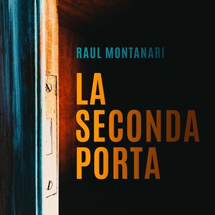 La seconda porta - Montanari, Raul - Audiolibro | IBS