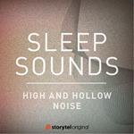 High and Hollow Noise