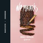 No matarás. Manifiesto + Cookbook