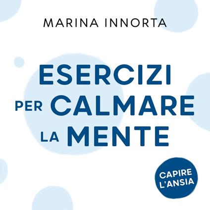 Esercizi per calmare la mente