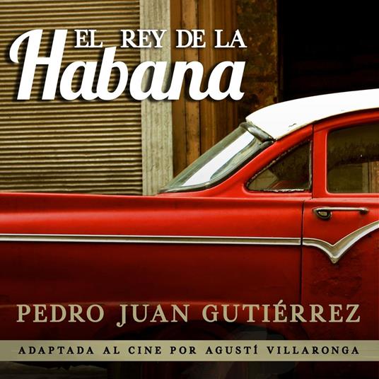 El rey de La Habana