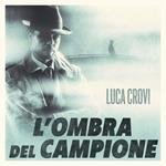 L'ombra del campione