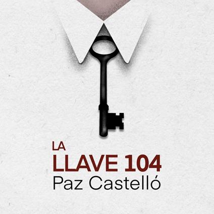 La llave 104