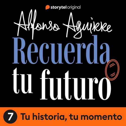 Recuerda tu futuro - E07