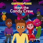 Captain Cake: Meet the Candy Crew