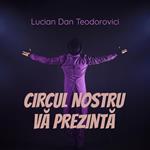 Circul nostru va prezinta