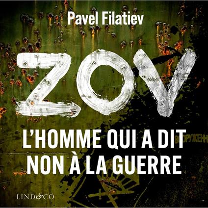 ZOV: L'homme qui a dit non à la guerre