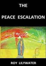 The Peace Escalation