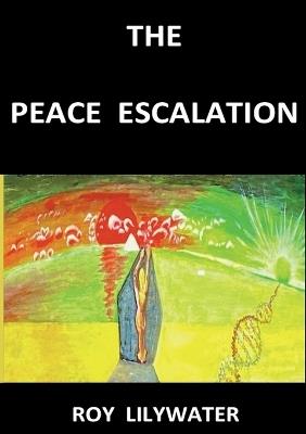 The Peace Escalation - Roy Lilywater - cover