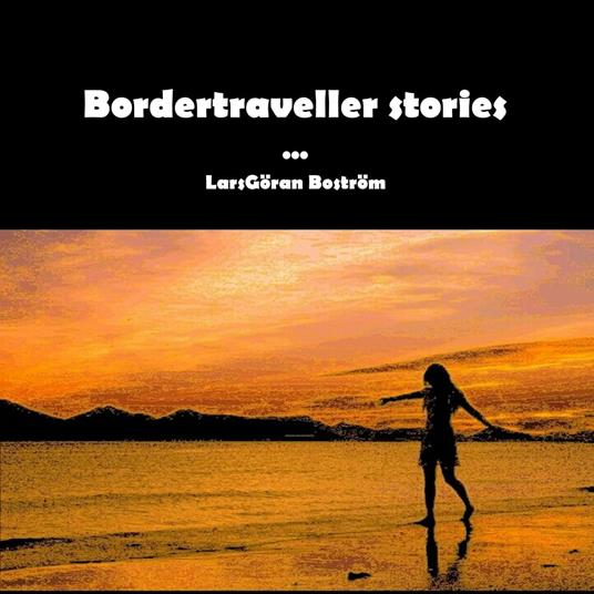 Bordertraveller Stories