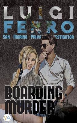 Boarding Murder - Luigi Ferro,Matt Borne - cover