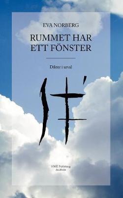 Rummet Har Ett F nster -- Dikter I Urval - Eva Norberg - cover