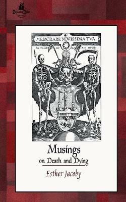 Musings on Death and Dying - Esther Jacoby - cover