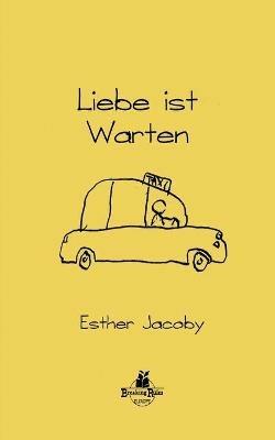 Liebe ist Warten - Esther Jacoby - cover