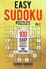 Easy Sudoku Puzzles: 100 Easy Sudoku Puzzles And Solutions