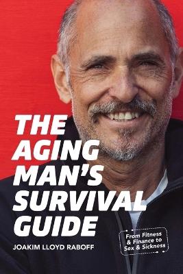 The Aging Man’s Survival Guide