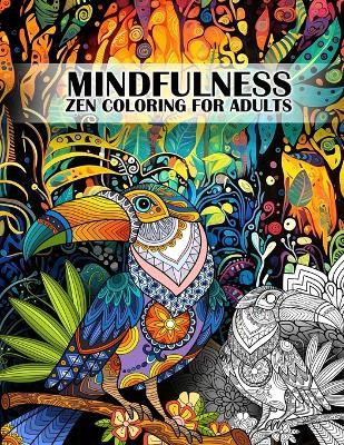 Mindfulness Coloring Book for Adults: Amazing Zen and Mandala Animals - Luna Sparkle - cover