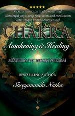 Chakra Awakening & Healing: Authentic Yoga Nidra Meditation