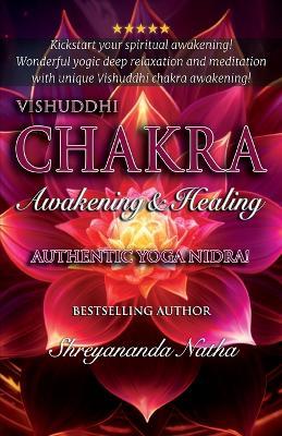 Vishuddhi Chakra Awakening & Healing: Authentic Yoga Nidra Meditation - Shreyananda Natha - cover