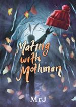 Mating with Mothman