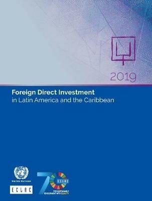 Foreign direct investment in Latin America and the Caribbean 2019 - United Nations: Economic Commission for Latin America and the Caribbean - cover