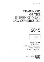 Yearbook of the International Law Commission 2014: Vol. 1: Summary records of the meetings of the sixty-sixth session 4 May - 5 June and 6 July - 7 August 2015 - United Nations: International Law Commission - cover