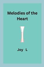 Melodies of the Heart