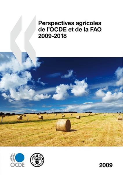 Perspectives agricoles de l'OCDE et de la FAO 2009