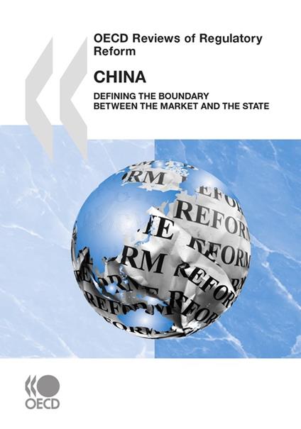 OECD Reviews of Regulatory Reform: China 2009