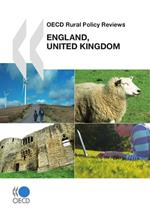 OECD Rural Policy Reviews: England, United Kingdom 2011