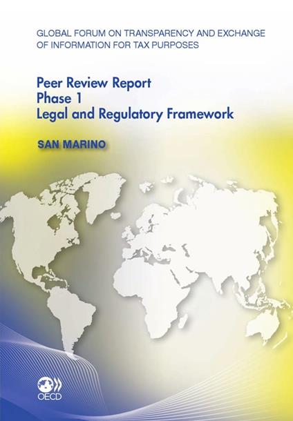 Global Forum on Transparency and Exchange of Information for Tax Purposes Peer Reviews: San Marino 2011