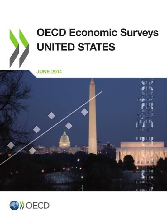 OECD Economic Surveys: United States 2014