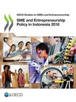 SME and Entrepreneurship Policy in Indonesia 2018