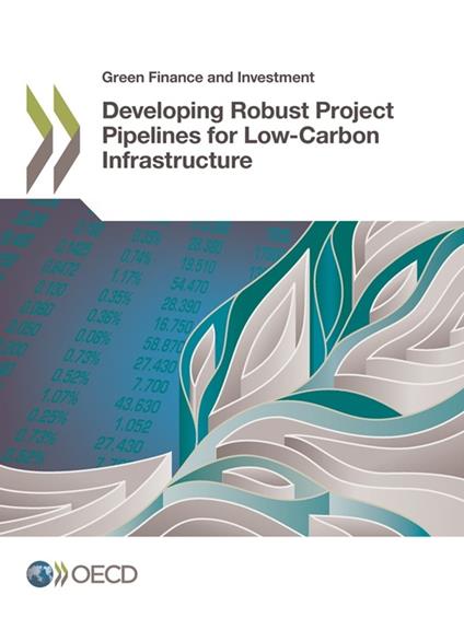Developing Robust Project Pipelines for Low-Carbon Infrastructure