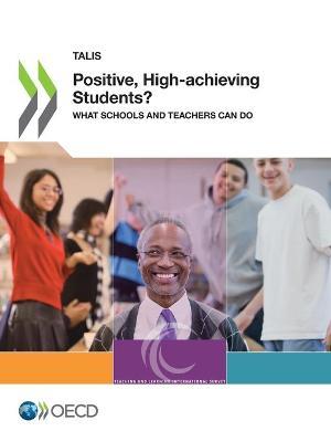 Positive, high-achieving students?: what schools and teachers can do - Organisation for Economic Co-operation and Development - cover