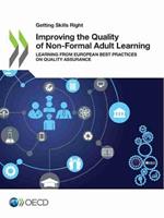 Improving the quality of non-formal adult learning: learning from European best practices on quality assurance