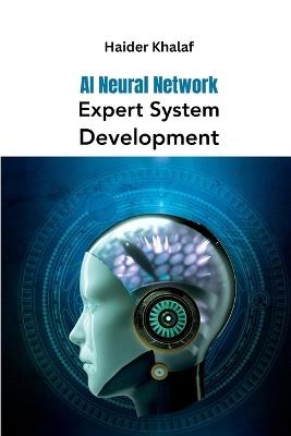 AI Neural Network Expert System Development - Haider Khalaf - cover