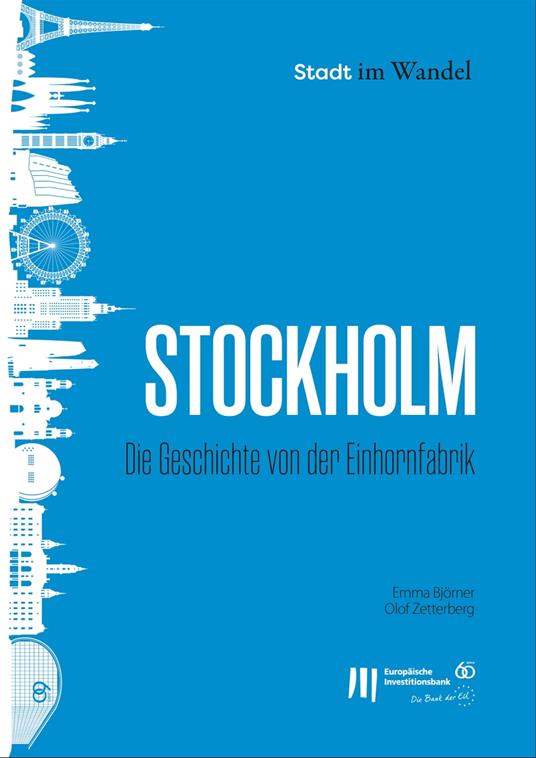 Stockholm: Die Geschichte von der Einhornfabrik