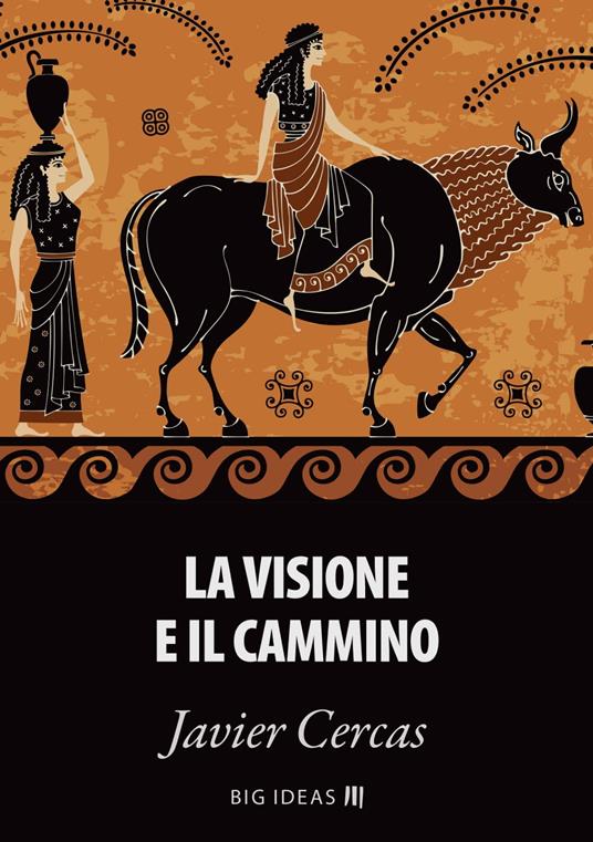 La visione e il cammino - Javier Cercas,Banca europea per gli investimenti - ebook