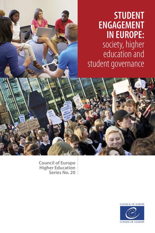 Student engagement in Europe: society, higher education and student governance (Council of Europe Higher Education Series No. 20)