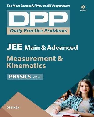 Daily Practice Problems (Dpp) for Jee Main & Advanced Physics Measurement & Kinematics 2020 - D.B. Singh - cover