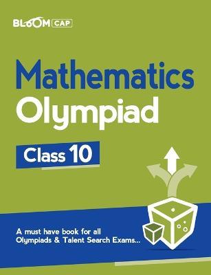 Bloom Cap Mathematics Olympiad Class 10 - Amit Rastogi - cover