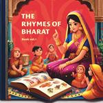 The Rhymes of Bharat Vol. I