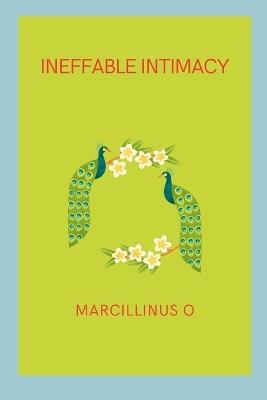 Ineffable Intimacy - Marcillinus O - cover